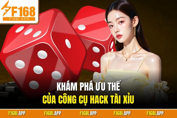 Khám phá ưu thế của công cụ hack tài xỉu